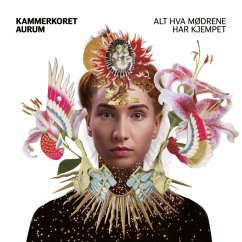 All That Our Mothers Have Fought - Foosnæs,Eva Holm/Kammerkoret Aurum