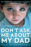 Don't Ask Me About My Dad (eBook, ePUB)