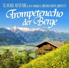 Trompetenecho Der Berge - Avsenik,Slavko & Original Oberkrainer Quintett