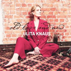 Old Love And New - Knaus,Ulita