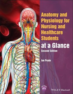 Anatomy and Physiology for Nursing and Healthcare Students at a Glance (eBook, ePUB) - Peate, Ian