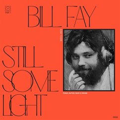 Still Some Light: Part 1 - Fay,Bill