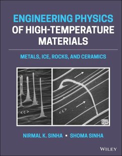 Engineering Physics of High-Temperature Materials (eBook, ePUB) - Sinha, Nirmal K.; Sinha, Shoma