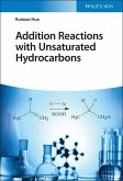 Addition Reactions with Unsaturated Hydrocarbons (eBook, ePUB)