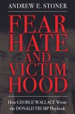 Fear, Hate, and Victimhood (eBook, ePUB)