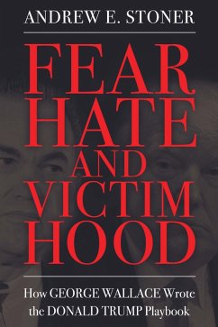 Fear, Hate, and Victimhood (eBook, ePUB) - Stoner, Andrew E.