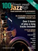 100 Ultimate Smooth Jazz Riffs for Tenor Sax and Bb instruments (eBook, ePUB) 100 Ultimate Smooth Jazz Riffs for Tenor Sax and Bb instruments (eBook, ePUB)