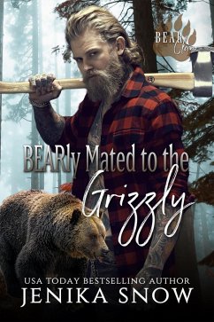 Bearly Mated to the Grizzly (Bear Clan, #2) (eBook, ePUB) - Snow, Jenika