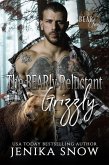 The Bearly Reluctant Grizzly (Bear Clan, #4) (eBook, ePUB)