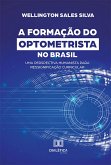 A Formação do Optometrista no Brasil (eBook, ePUB)