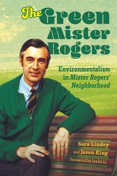 The Green Mister Rogers (eBook, ePUB) - Lindey, Sara; King, Jason
