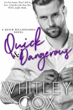 Quick & Dangerous (Quick Billionaires, #4) (eBook, ePUB) - Cox, Whitley