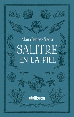 Salitre en la piel (eBook, ePUB) - Sierra, María Benítez