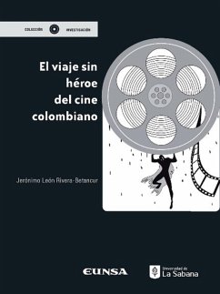 Cover El viaje sin héroe del cine colombiano (eBook, ePUB)