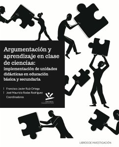 Argumentación y aprendizaje en el aula de ciencias (eBook, PDF) - Ortega, Francisco Javier Ruiz; Rodriguez, José Mauricio Rodas