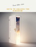 Keys to Unlock the Kingdom (eBook, ePUB)