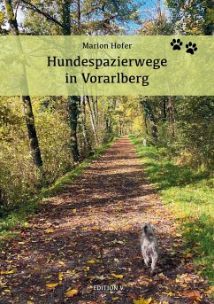 Hundespazierwege in Vorarlberg - Hofer, Marion