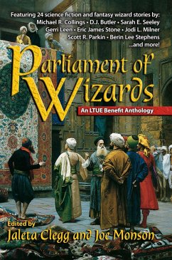 Parliament of Wizards (LTUE Benefit Anthologies, #4) (eBook, ePUB) - Collings, Michael R.; D'Amico, D. A.; Hodges, Larry; Strnad, Josh; Farrow, Kat; Rocca, A. J.; Langford, Jarrett; Lisle, Candice R.; Leen, Gerri; Kolva, Sanan; Lang, Lauren; Butler, D. J.; Carter, Jeff C.; Hughes, James Ivan; Stephens, Berin Lee; Friend, Daniel Craig; Courville, Jeremy P.; DuBois, Steve; Stone, Eric James; Moon, Wulf; Parkin, Scott R.; Clegg, Jaleta; Monson, Joe; Seeley, Sarah E.; Milner, Jodi L.