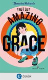 (Not So) Amazing Grace (eBook, ePUB)