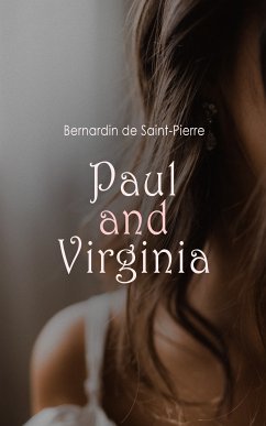 Paul and Virginia (eBook, ePUB) - de Saint-Pierre, Bernardin