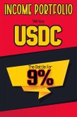 Income Portfolio vs USDC: The Battle for 9% (MFI Series1, #85) (eBook, ePUB)