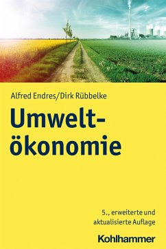 Umweltökonomie (eBook, PDF) - Endres, Alfred; Rübbelke, Dirk