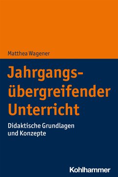 Jahrgangsübergreifender Unterricht (eBook, ePUB) - Wagener, Matthea