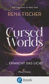 Erwacht das Licht / Cursed Worlds Bd.2 (eBook, ePUB)