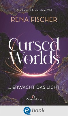 Erwacht das Licht / Cursed Worlds Bd.2 (eBook, ePUB) - Fischer, Rena