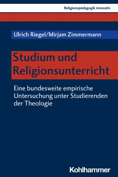 Studium und Religionsunterricht (eBook, PDF) - Riegel, Ulrich; Zimmermann, Mirjam