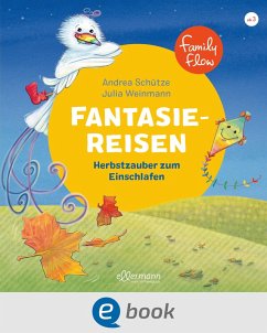 FamilyFlow. Fantasiereisen. Herbstzauber zum Einschlafen (eBook, ePUB) - Schütze, Andrea