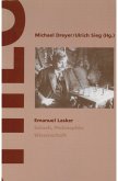 Emanuel Lasker - Schach, Philosophie, Wissenschaft (eBook, PDF)
