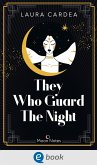 They Who Guard The Night / Night Shadow Bd.1 (eBook, ePUB)