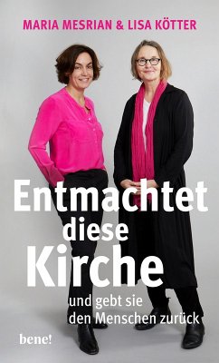 Entmachtet diese Kirche (eBook, ePUB) - Mesrian, Maria; Kötter, Lisa