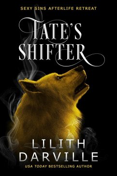 Cover Tate's Shifter (Sexy Sins Afterlife Retreat, #4) (eBook, ePUB)