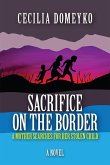 Sacrifice on the Border (eBook, ePUB)