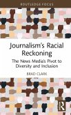 Journalism's Racial Reckoning (eBook, PDF)