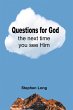 Questions for God the next time you see... - Bild 1