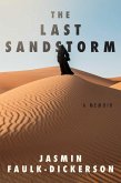 The Last Sandstorm (eBook, ePUB) The Last Sandstorm (eBook, ePUB)