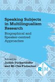 Speaking Subjects in Multilingualism Research (eBook, ePUB)