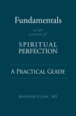 Fundamentals of the Process of Spiritual Perfection (eBook, ePUB) Fundamentals of the Process of Spiritual Perfection (eBook, ePUB)