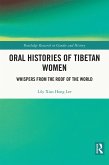 Oral Histories of Tibetan Women (eBook, PDF)