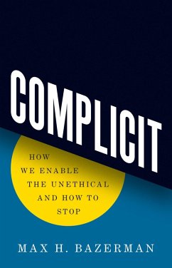 Complicit (eBook, ePUB) - Bazerman, Max H.