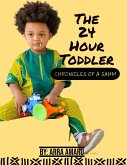 The 24 Hour Toddler (eBook, ePUB)