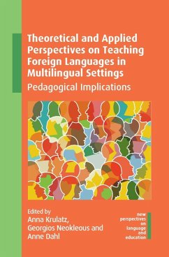 Theoretical and Applied Perspectives on Teaching Foreign Languages in Multilingual Settings (eBook, ePUB)