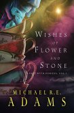 Wishes of Flower and Stone (A Pact with Demons, Vol. 2) (eBook, ePUB) Wishes of Flower and Stone (A Pact with Demons, Vol. 2) (eBook, ePUB)
