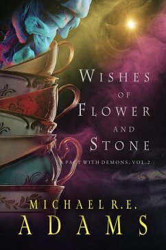 Cover Wishes of Flower and Stone (A Pact with Demons, Vol. 2) (eBook, ePUB)
