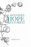 A Mother's Hope Restored (eBook, ePUB)