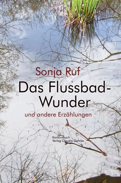 Das Flussbad-Wunder (eBook, ePUB) Das Flussbad-Wunder (eBook, ePUB)