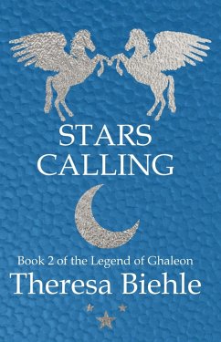 Cover Stars Calling (Legend of Ghaleon, #2) (eBook, ePUB)
